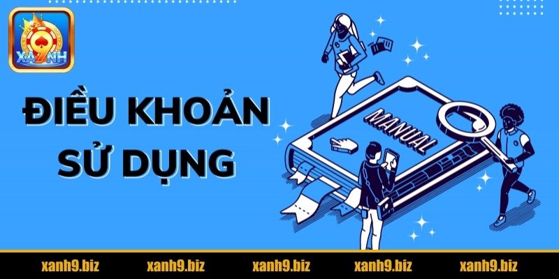 Điều khoản sử dụng dịch vụ tại website XANH9 mới nhất