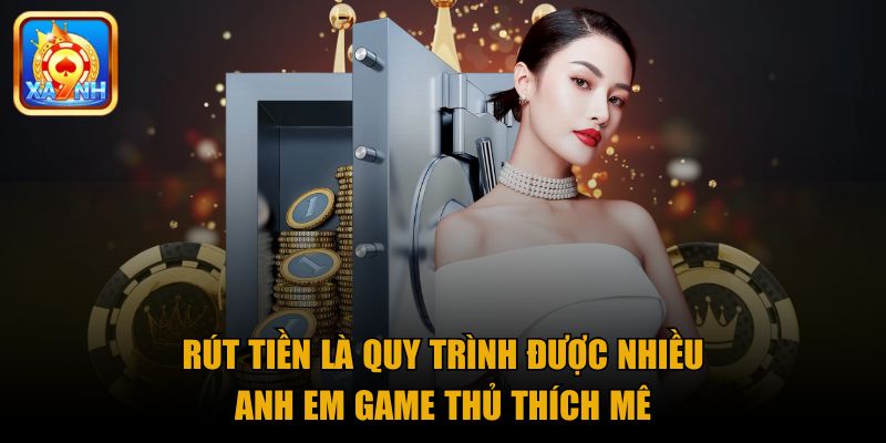 Rút tiền là quy trình được nhiều anh em game thủ thích mê
